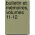 Bulletin Et Mémoires, Volumes 11-12
