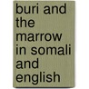Buri And The Marrow In Somali And English door Henriette Barkow