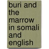 Buri And The Marrow In Somali And English by Henriette Barkow