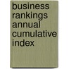 Business Rankings Annual Cumulative Index door Onbekend