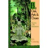 By Oak, Ash, & Thorn by Oak, Ash, & Thorn door Deanna J. Conway