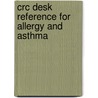 Crc Desk Reference For Allergy And Asthma by Simon Simon