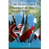 Can Democracy Succeed in the Middle East? by Jann Einfeld