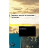 Capitulos Que Se Le Olvidaron A Cervantes door Juan Montalvo