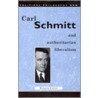 Carl Schmitt And Authoritarian Liberalism door Renato Christi