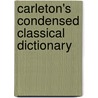 Carleton's Condensed Classical Dictionary by George Washington Carleton