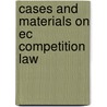 Cases And Materials On Ec Competition Law by Valentine Korah