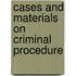 Cases and Materials on Criminal Procedure