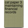 Cat Paper 3 Maintaining Financial Records door Bpp Professional Education