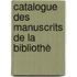 Catalogue Des Manuscrits De La Bibliothè