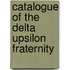 Catalogue Of The Delta Upsilon Fraternity