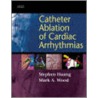 Catheter Ablation for Cardiac Arrhythmias door Shoei Huang