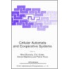 Cellular Automata And Cooperative Systems door Onbekend