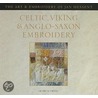 Celtic, Viking And Anglo-Saxon Embroidery by Jan Messent
