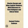 Charles Darwin And Other English Thinkers by Samuel Parkes Cadman