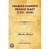 Charles Darwin's Beagle Diary (1831-1836) door Professor Charles Darwin