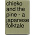 Chieko and the Pine - A Japanese Folktale