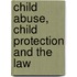 Child Abuse, Child Protection And The Law