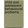 Child and Adolescent Behavioural Problems by Carole Sutton