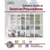 Citizen's Guide To Terrorism Preparedness door Richard Stilp