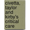 Civetta, Taylor and Kirby's Critical Care door Andrea Gabrielli