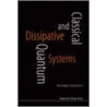 Classical and Quantum Dissipative Systems by Mohsen Razavy