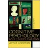 Cognitive Psychology and Its Implications by John R. Anderson