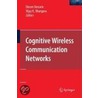 Cognitive Wireless Communication Networks by V.K. Bhargava