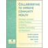 Collaborating to Improve Community Health
