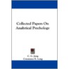 Collected Papers on Analytical Psychology door Constance Ellen Long