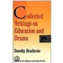 Collected Writings On Education And Drama