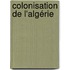 Colonisation De L'Algérie