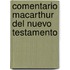 Comentario MacArthur del Nuevo Testamento