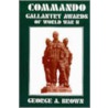 Commando Gallantry Awards Of World War Ii door G.A. Brown