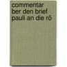 Commentar  Ber Den Brief Pauli An Die Rö by Friedrich Adolph Philippi
