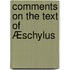 Comments On The Text Of Æschylus