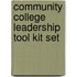 Community College Leadership Tool Kit Set