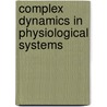 Complex Dynamics In Physiological Systems by Unknown