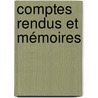Comptes Rendus Et Mémoires door Onbekend