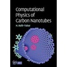 Computational Physics of Carbon Nanotubes door Hashem Rafii-Tabar