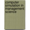 Computer Simulation in Management Science door Michael Pidd