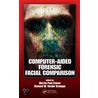 Computer-Aided Forensic Facial Comparison by Martin Evison