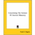 Concerning The Science Of Ancient Masonry