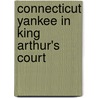 Connecticut Yankee In King Arthur's Court door Twain Mark