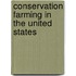 Conservation Farming in the United States