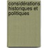 Considérations Historiques Et Politiques