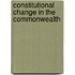 Constitutional Change In The Commonwealth