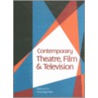 Contemporary Theatre, Film And Television door Onbekend