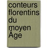 Conteurs Florentins Du Moyen Âge door Emile Gebhart
