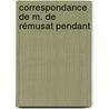 Correspondance De M. De Rémusat Pendant door Charles De Rémusat